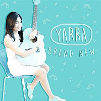 YARRA – Brand New