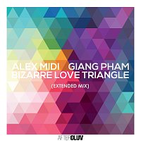 Alex Midi, Giang Pham – Bizarre Love Triangle [Extended Mix]
