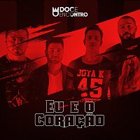 Doce Encontro – Eu E O Coracao
