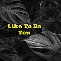 Christopher Glover – Like to Be You