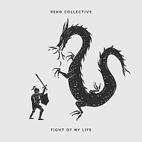 Rend Collective – Fight Of My LIfe