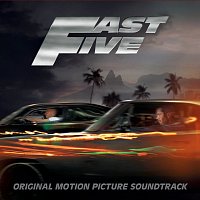 Přední strana obalu CD Fast Five (Original Motion Picture Soundtrack)