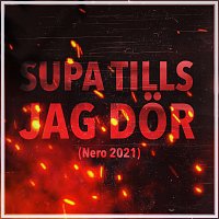 Unge Lama, Tigergutt, B3nte – Supa Tills Jag Dor (Nero 2021)