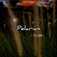 Tri HM – Pelarian