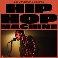 Leo Gandelman, Machine Series, Froid – Hip Hop Machine #12