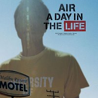 Air – A Day In The Life