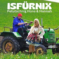 Petutschnig Hons, Hannah – Isfürnix