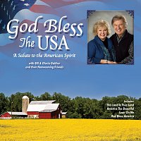 Bill & Gloria Gaither – God Bless The USA