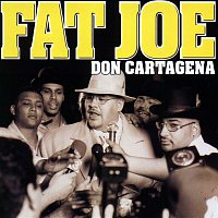 Fat Joe – Don Cartagena