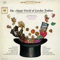 Gordon Jenkins, His Orchestra, The Ralph Brewster Singers – The Magic World Of Gordon Jenkins