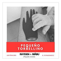 Rayden – Pequeno torbellino (pequena versión) [feat. Mabu]