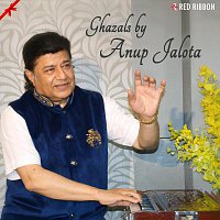 Anup Jalota – Ghazals by Anup Jalota