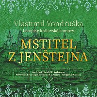 Jan Hyhlík – Vondruška: Mstitel z Jenštejna - Letopisy královské komory CD-MP3