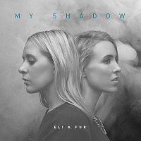 Eli & Fur – My Shadow