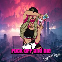 Rasmus Gozzi – Fuck off and die [Radio Edit]