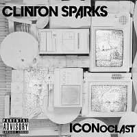 Clinton Sparks – ICONoclast