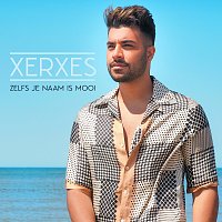 Xerxes – Zelfs Je Naam Is Mooi