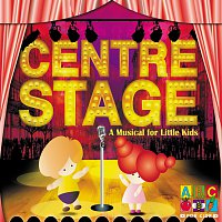 Přední strana obalu CD Centre Stage - A Musical For Little Kids
