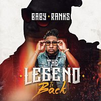 Baby Ranks – The Legend Is Back