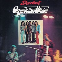 Sherbet – On with the Show