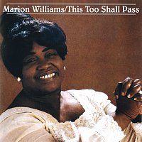 Marion Williams – This Too Shall Pass
