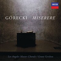 Los Angeles Master Chorale, Grant Gershon – Górecki: Miserere