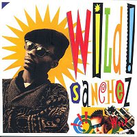 Sanchez – Wild Sanchez