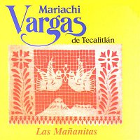 Mariachi Vargas De Tecalitlán – Las Mananitas