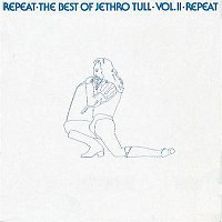 Repeat - The Best Of Jethro Tull Volume 2