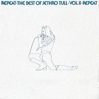 Jethro Tull – Repeat - The Best Of Jethro Tull Volume 2