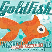 Goldfish – Washing Over Me (Romeo Blanco Remix)