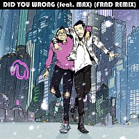 Sweater Beats – Did You Wrong (feat. MAX) [FRND Remix]