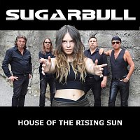 Sugarbull – House of the Rising Sun