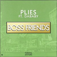 Plies – Boss Friends (feat. DaBaby)