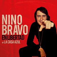 Nino Bravo, La Casa Azul – En Libertad [En Libertad]