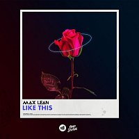 Max Lean – Like This