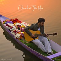 Akash Kaushal, Bharath – Chaahat Bhi Hai