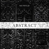 No Wyld – Abstract - EP