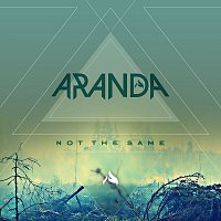 Aranda – Not The Same