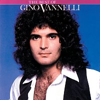 Gino Vannelli – The Best Of Gino Vannelli