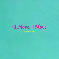 John Wilson, Larry Legend – U Move, I Move (feat. Larry Legend)