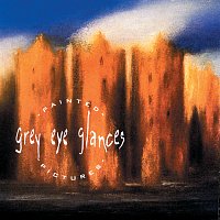 Grey Eye Glances – Painted Pictures