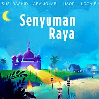 Sufi Rashid, Ara Johari, Usop, Loca B – Senyuman Raya