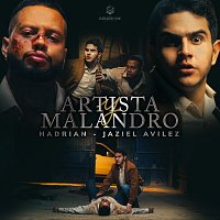 Hadrian, Jaziel Avilez – Artista Y Malandro