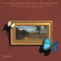 Stephen Hough – Stephen Hough's English Piano Album