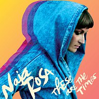 Naja Rosa – These Are The Times