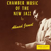 Ahmad Jamal – Chamber Music Of The New Jazz