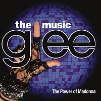 Glee Cast – Glee: The Music, The Power Of Madonna