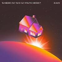 MisterWives – Easy / Where Do We Go From Here?