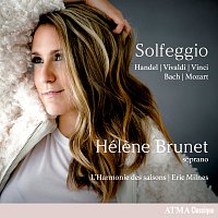 Hélene Brunet, L'Harmonie des saisons, Eric Milnes – Solfeggio
